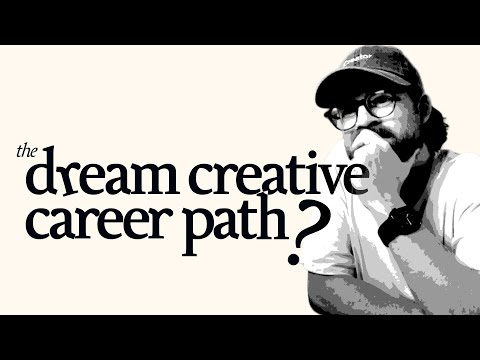 I Found the Dream Creative Career Path