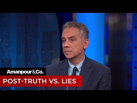 Does the Truth Matter Anymore? Lee McIntyre Explains | Amanpour and Company