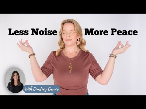 You Don’t Need More Time - You Need Less Noise: Simplify with Courtney Carver