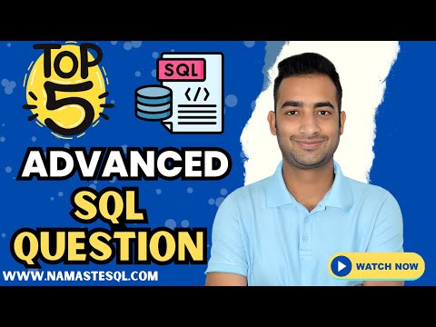 Top 5 Advanced SQL Interview Questions and Answers | Frequently Asked SQL interview questions