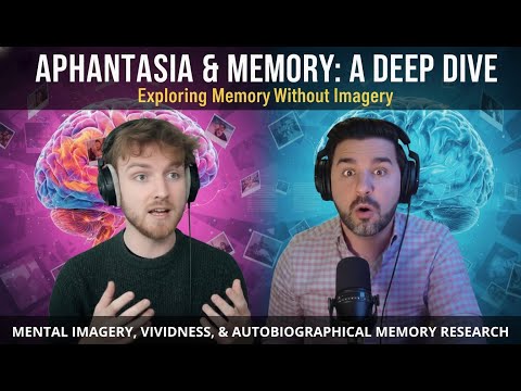 Why Aphants Think Their Memory Is Bad (But It's Not)