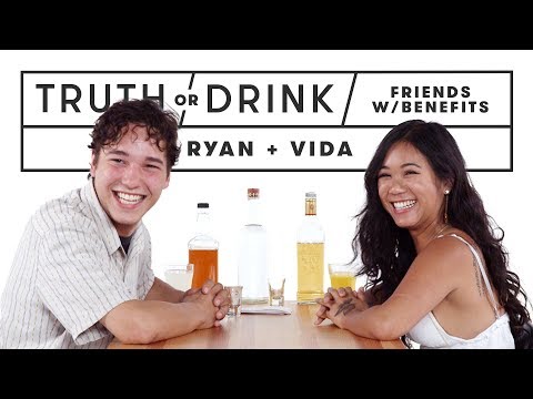 Friends with Benefits Play Truth or Drink (Ryan & Vida) | Truth or Drink | Cut