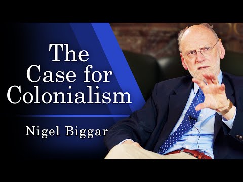 Colonialism: A Moral Reckoning | Nigel Biggar