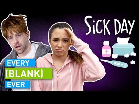 Every Sick Day Ever