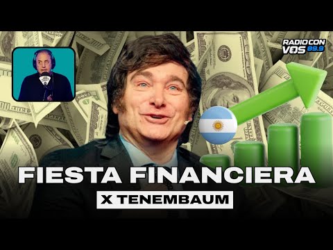 Los MERCADOS le sonríen a MILEI | TENEMBAUM EDITORIAL