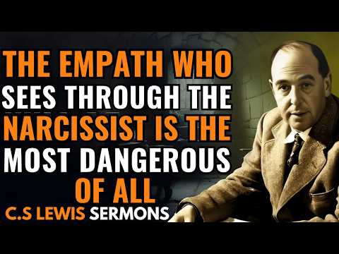 Empaths Who Understand Narcissists Are IMPOSSIBLE to Control || CS Lewis