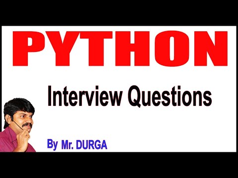 Python Tutorilas | Python Interview Questions | Session - 2 | by Durga Sir