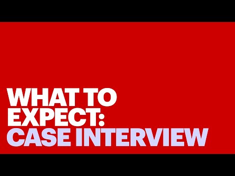 What to Expect: Case Interview