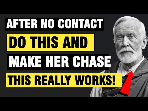 How To Make Her Chase You After No Contact | Stoicism