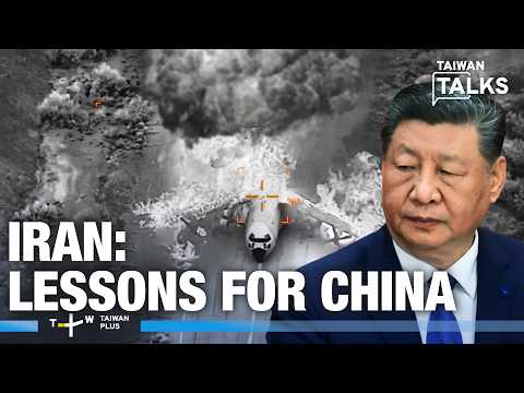 Iran War: What China Is Learning | Taiwan Talks EP792