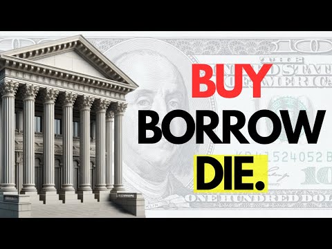 The “Buy Borrow Die” Loophole the IRS Won’t Explain