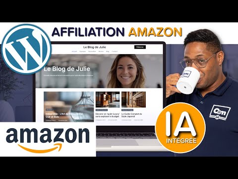 Comment créer un Blog d'affiliation Amazon sur WordPress avec IA intégrée pour gagner de l'argent