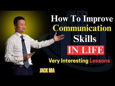 How To Improve Communication Skills in Life | Jack Ma’s Powerful Advice for Success