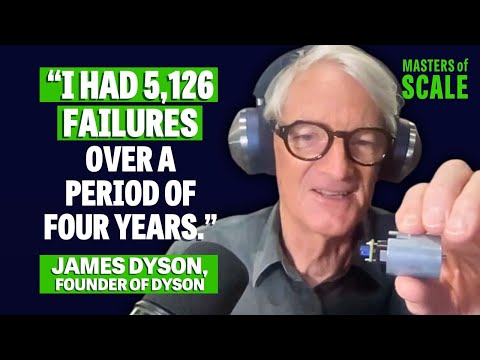 James Dyson: How to invent breakthrough products | Masters of Scale