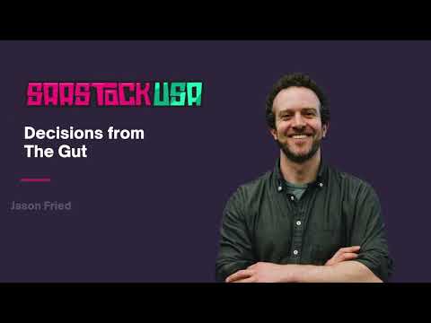 Decisions from The Gut with Jason Fried, Co-founder & CEO, 37signals