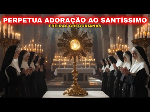 🔴 PERPETUA ADORAÇÃO AO SANTÍSSIMO COM FREIRAS GREGORIANAS 24/7 – SACRAMENTO SAGRADO