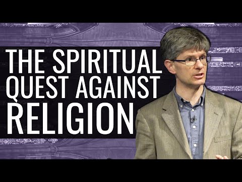 The Spiritual Quest Against Religion