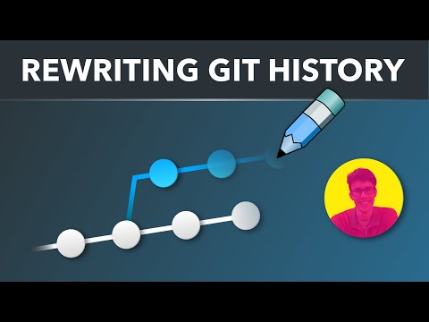 Learn how to rewrite Git history - Amend, Reword, Delete, Reorder, Squash and Split