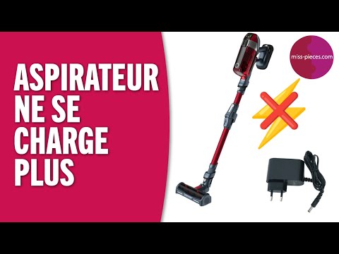 Pourquoi mon aspirateur ne se charge plus ?