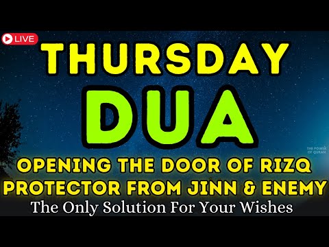 THURSDAY BLESSING PRAYER ♥ - MUST LISTEN! THIS POWERFUL DUA THE KEY TO SOLVE ALL YOUR TROUBLES
