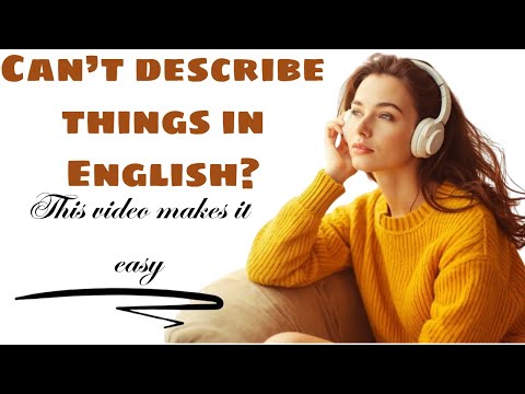Learn How to Describe Everything in English (Daily Speaking Practice)