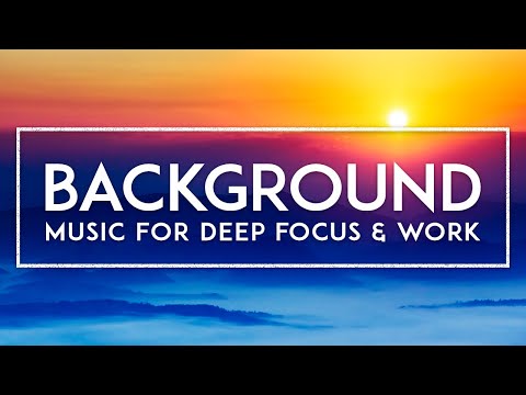 Ambient Background Music For Work And Focus - 4 Hours Of Music For Studying, Concentration & Memory