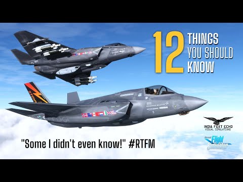 12 things you should know about the Indiafoxtecho F35 (MSFS)