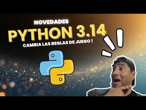 Todo lo nuevo en Python 3.14 (Free Threading, t-strings y más)
