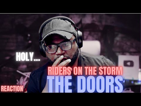 and then I heard The Doors - Riders on the Storm | First Reaction