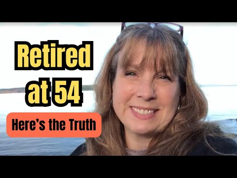 Retiring Early at 54: Was It Worth It?