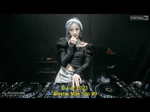 9 DJ vV Electro Man Yao 2023 全粤语***劲歌金曲x情意结x魔鬼邂逅x晚风心里吹x习惯失眠***
