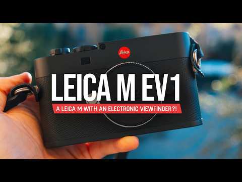 LEICA M EV1 - DETAILED REVIEW IN ITALY