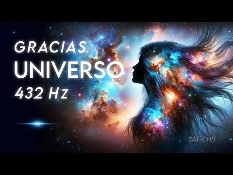 432 Hz Vibra en GRATITUD y ABUNDANCIA 💫 Gracias Universo por todo • Eleva tu Frecuencia y Manifiesta
