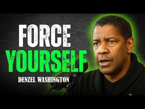 Force Yourself, Keep Going – Denzel Washington Best Motivational Speech