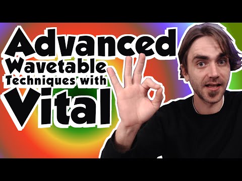 Advanced Wavetable Techniques with Vital