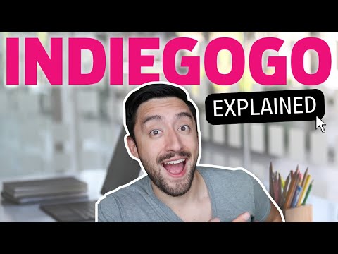 How Indiegogo Works - Indiegogo Explained