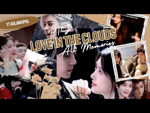 Behind The Scenes memories of the drama Love in the Clouds