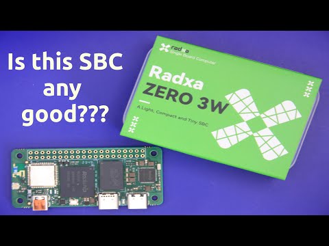 Is the Radxa Zero 3W SBC any good??