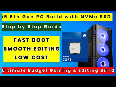 i5 6th Gen PC Build with NVMe - Best Budget Gaming & Editing PC | FAST BOOT•SMOOTH EDITING•LOW COST