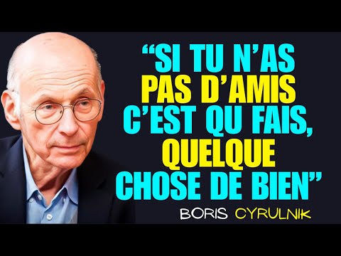 LE MANQUE D’AMIS RÉVÈLE QUELQUE CHOSE QUE PRESQUE PERSONNE NE COMPREND – Boris Cyrulnik