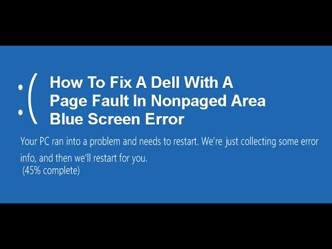 How To Fix A Dell With A Page Fault In Nonpaged Area Blue Screen Error