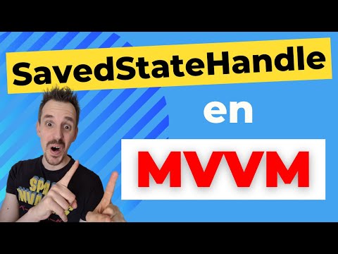 SavedStateHandle en MVVM 🔵 Haz que tu estado sobreviva siempre de forma sencilla