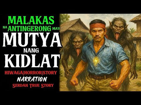 MALAKAS NA ANTINGERO NA MAY MUTYA NG KIDLAT LABAN SA BAGONG LIPAT NA ASWANG | Aswang True Story