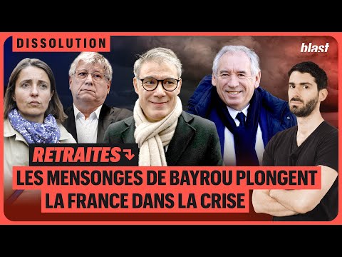 RETRAITES : LES MENSONGES DE BAYROU PLONGENT LA FRANCE DANS LA CRISE