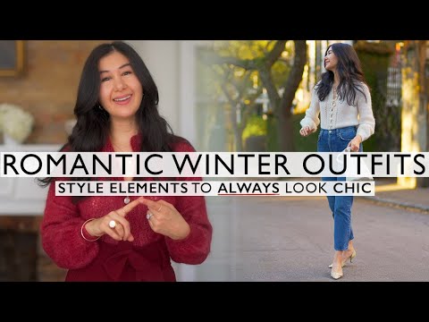 Romantic Winter Outfits & Tips to ALWAYS look CHIC
