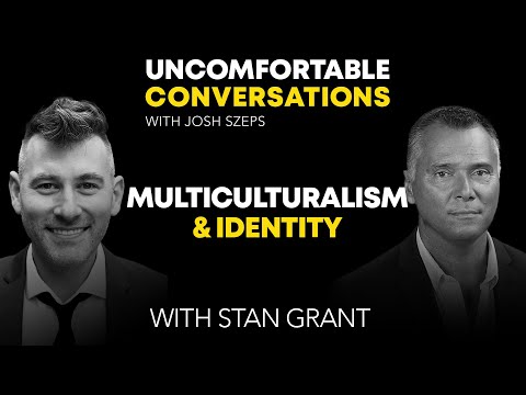 "Multiculturalism & Identity" with Stan Grant