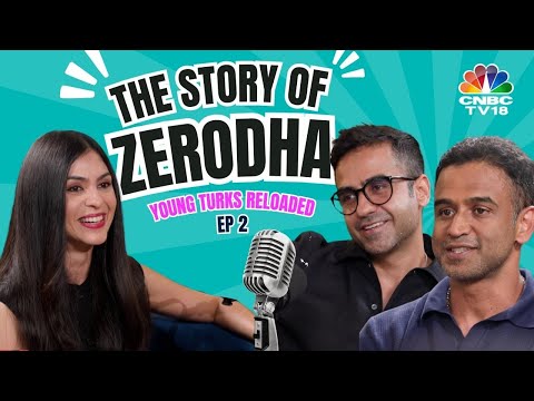 Young Turks Reloaded: Ep 2 | Zerodha Journey: Nithin, Nikhil Kamath Podcast | Kailash Nadh | N18V