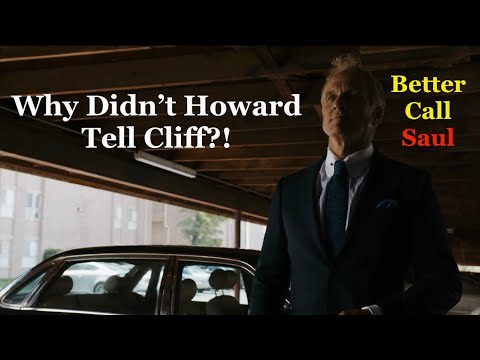 Why Didn't Howard Tell Cliff The Truth in Better Call Saul?