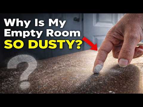 Why Dust Builds Up Inside Areas With No Outside Airflow
