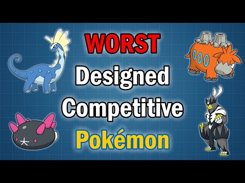 The WORST Designed Competitive Pokémon